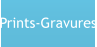 Prints-Gravures
