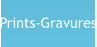 Prints-Gravures