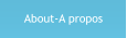 About-A propos
