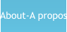 About-A propos
